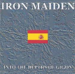 Iron Maiden (UK-1) : Into the Depths of Gigon